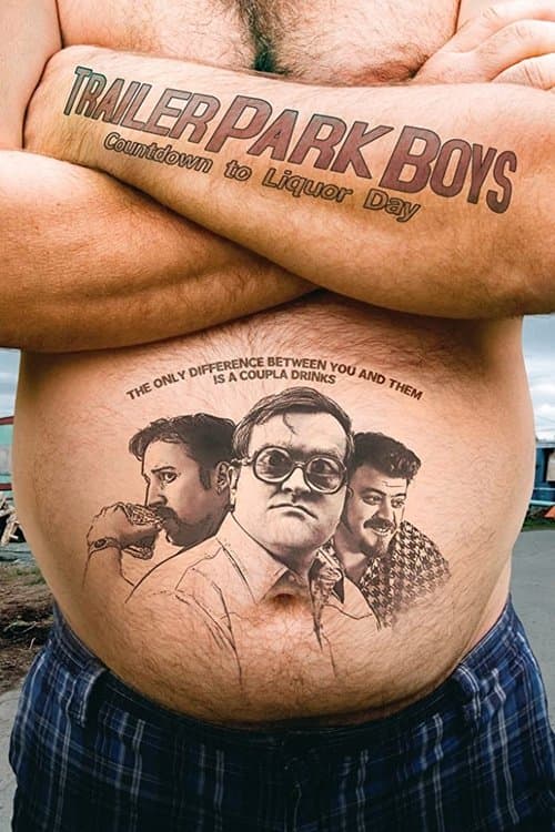 Trailer Park Boys: Countdown to Liquor Day (2009) cover artwork