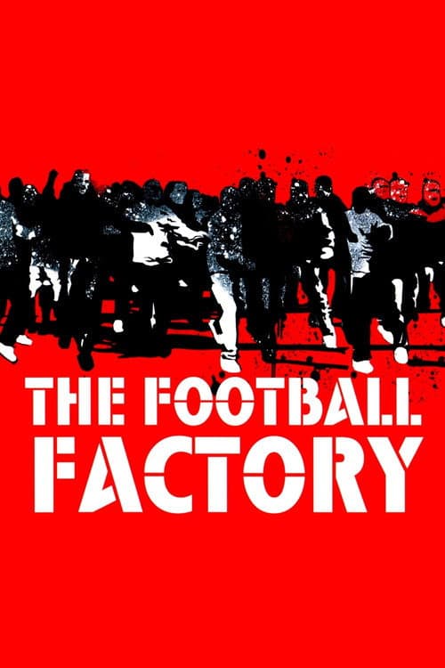 The Football Factory (2004) cover artwork