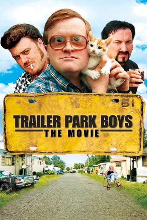 Trailer Park Boys: The Movie (2006) cover artwork