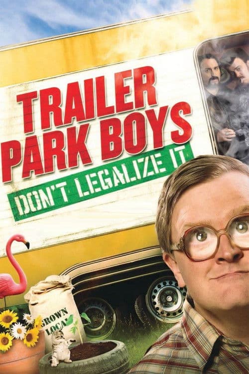 Trailer Park Boys: Don't Legalize It (2014) kapak görseli